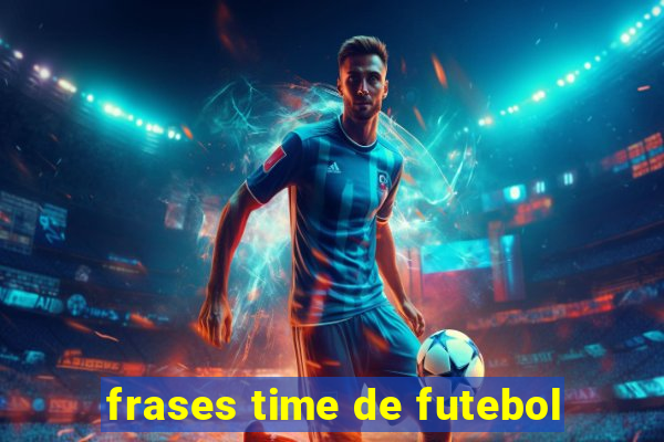 frases time de futebol